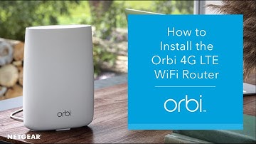 How to Install the Orbi 4G LTE WiFi Router | NETGEAR