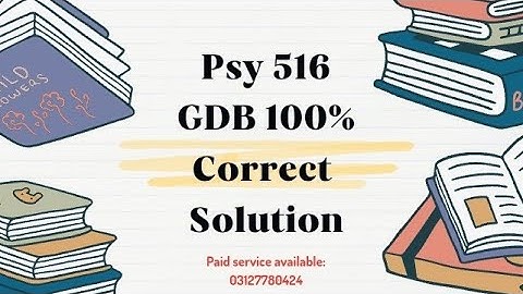Psy516 GDB Solution 2025 / Psy516 Correct Gdb Solution 2025 / Psy516 GDB No. 1 Solution 2025