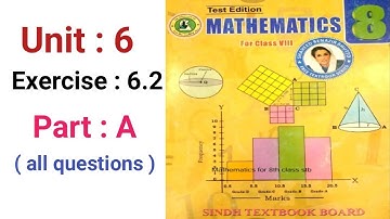 #Maths Class 8 | Unit 6 | Exercise 6.2 part A all questions | Sindh Textbook board