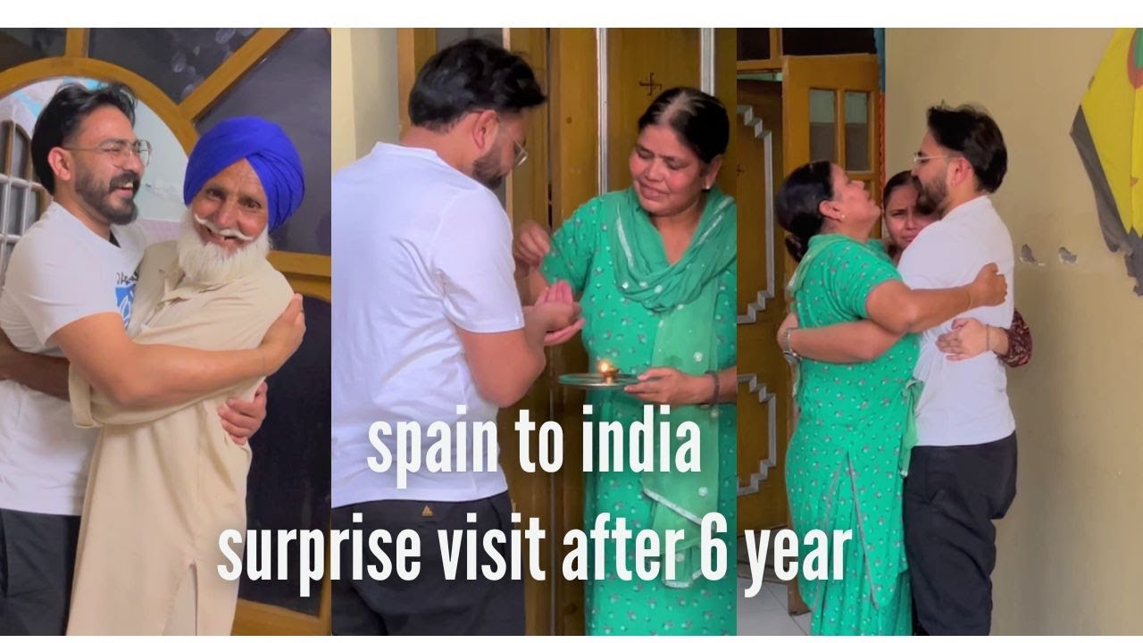 Surprise visit after 6 years ! Spain to punjab