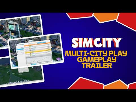 SimCity 2013 - Multi-City Play Gameplay Trailer