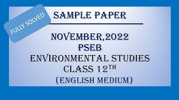 Environmental Studies //Class 12th//Solved Sample Paper // November, 2022// PSEB