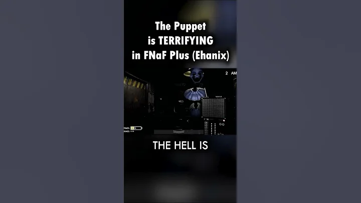 The Puppet is SCARIER than EVER (FNAF Plus Ehanix) #shorts #fnaf
