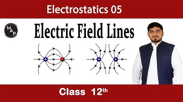 Electric Field Lines Lecture in Urdu FSC  physics Book 2chapter  12 Electrostatics