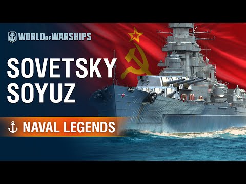 Naval Legends: Sovetsky Soyuz | World of Warships