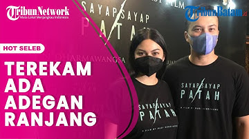 Video Adegan Mesra Ariel Tatum dan Nicholas Saputra di Film Sayap Sayap Patah Disorot