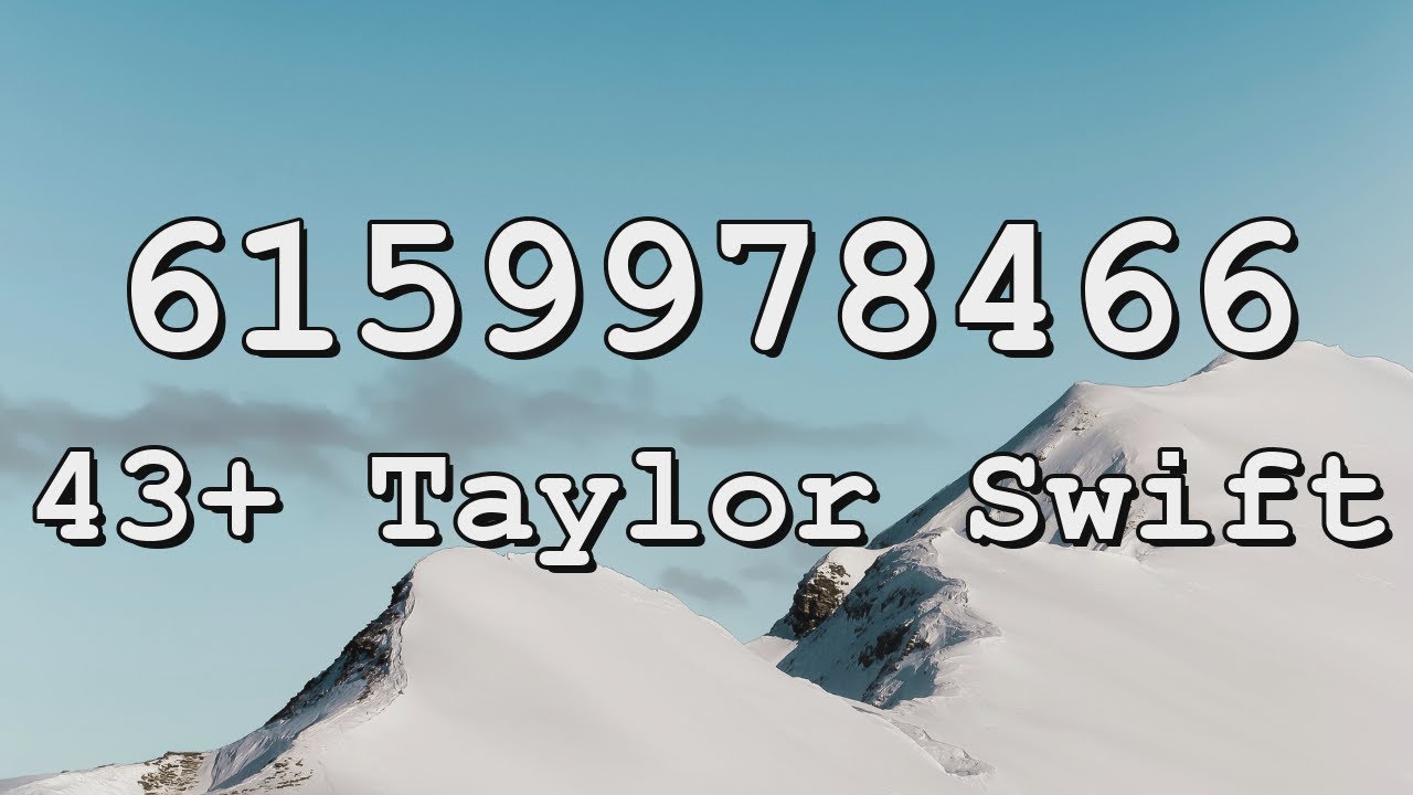 Taylor Swift Roblox ID Codes to Play Songs - Sbenny's Blog
