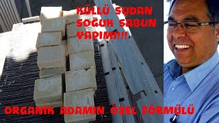 Külden Soğuk Sabun Yapimi Organi̇k Adamin Gi̇zli̇ Förmülü 