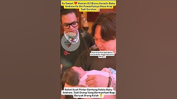 Thumbnail of REZA ARAP KETEMU BABY ANDREW PERTAMA KALI ‼️ Reaksi Asli Saat DJ Bravy Kenalin Bikin Kaget #shorts