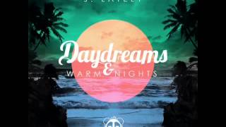 J. Lately - Daydreams & Warm Nights