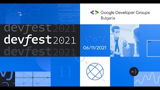 Famous DevFest Bulgaria 2021 Sessions Profile