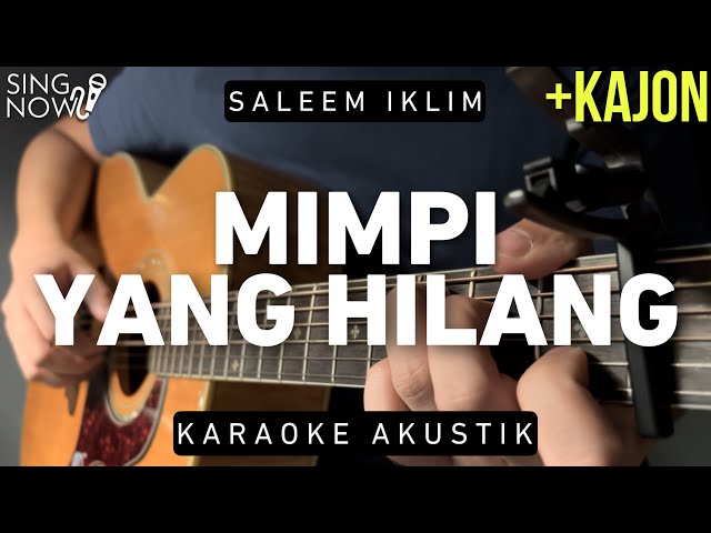 Mimpi Yang Hilang - Saleem Iklim (Karaoke Akustik + Kajon) class=