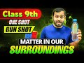 Matter In Our Surroundings Class 9 Complete CHAPTER In ONE SHOT NCERT Covered Alakh Pandey