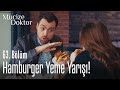 Hamburger yeme yarışı kötü bitti! - Mucize Doktor 63. Bölüm