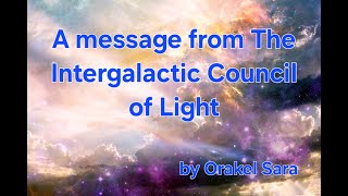 Ett budskap från "The Intergalactic Council of Light"
