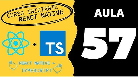 Aula 57 - Curso React Native + Typescript - Criando Tela Add Cartão   Parte 02