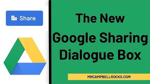 Google Sharing Dialogue Box Update (May 2020 Release)