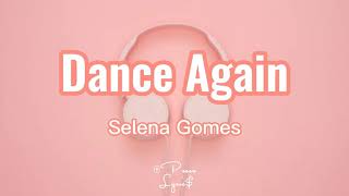 Selena Gomes - Dance Again (Lyrics)