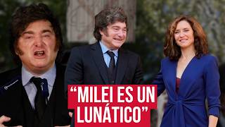 Reactions to JAVIER MILEI and AYUSO's meeting: "It's very much about penthouses and lunatics"