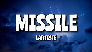 Lartiste - Missile (speed up paroles tiktok) | cherie t'es un missile laisse moi te piloter