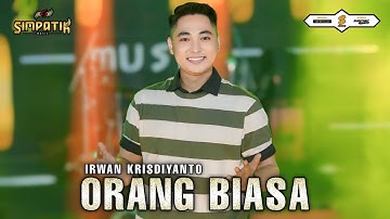IRWAN KRISDIYANTO - ORANG BIASA -  SIMPATIK MUSIC