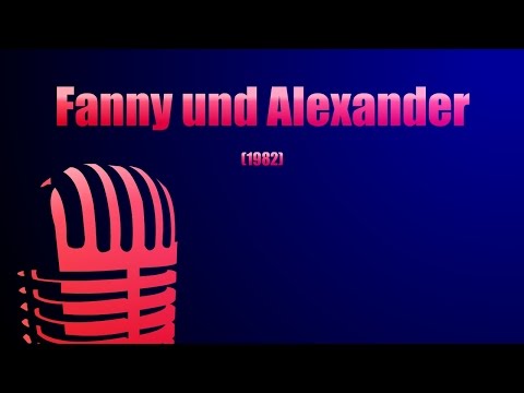 Video: Welche Version von Fanny und Alexander ist besser?