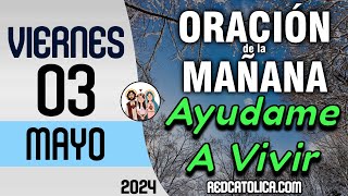 Oracion de la Mañana De Hoy Viernes 03 de Mayo - Salmo 65 Tiempo De Orar