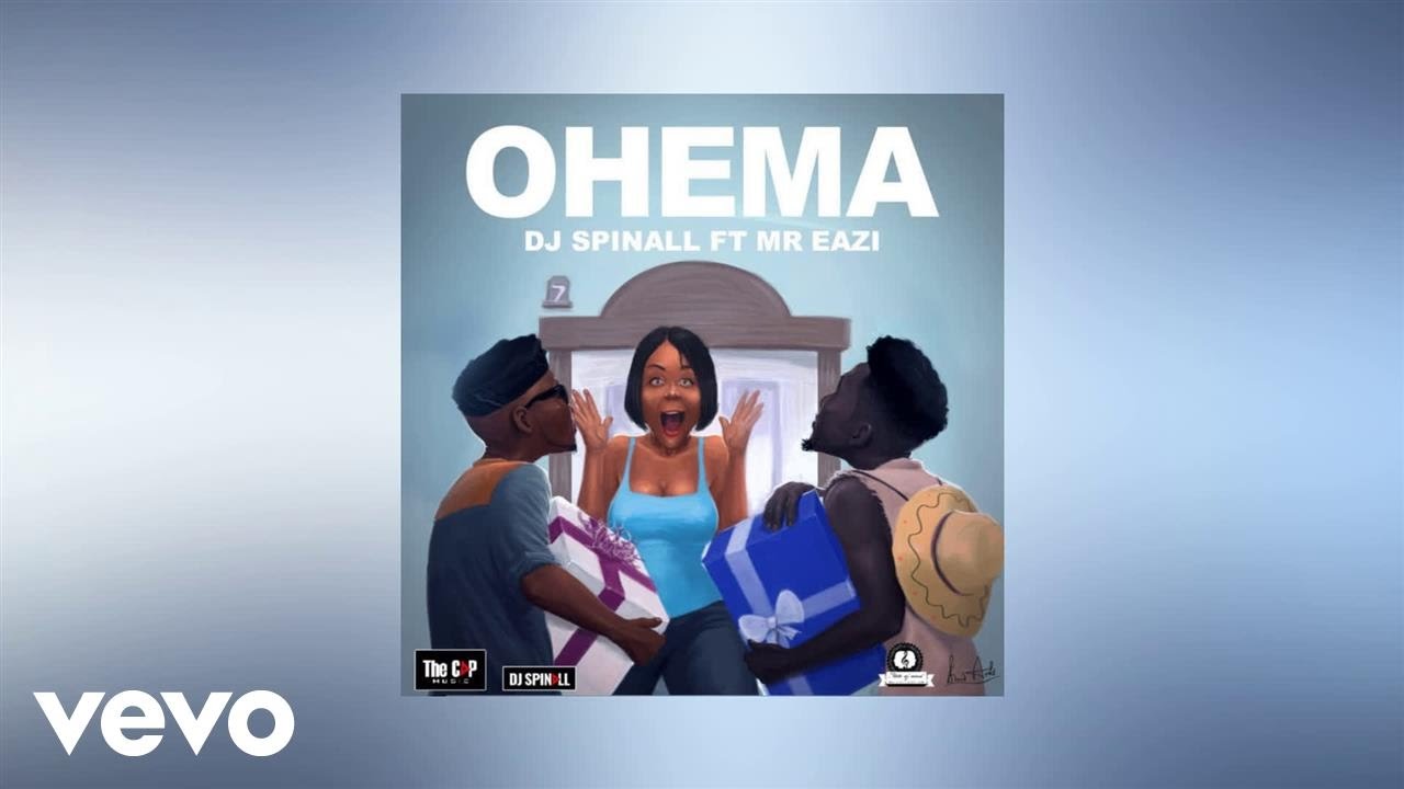 DJ Spinall   Ohema AUDIO ft Mr Eazi