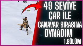 Mobile2 Global 49 Seviye Çar İle Canavar Sıralamasına Oynuyoruz 1.Bölüm