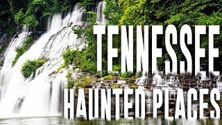 TOP 10 HAUNTED PLACES IN TENNESSEE | ABANDONED PLACES IN TENNESSEE | MOST HAUNTED TENNESSEE, AMERICA