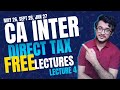 Direct Tax lecture 4 | Free CA CS CMA Inter DT | For May 26 and onwards | #cainter #caintertax