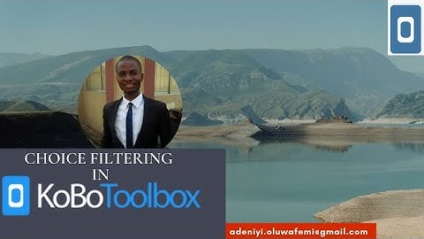 Kobo Toolbox - How to Use Choice Filter