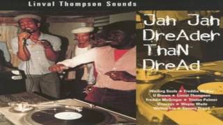 Linval Thompson: Jah Jah Dreader than Dread (Reggae)