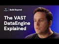 The VAST DataEngine Explained | Build Beyond