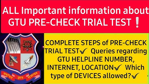 GTU PRECHECK TRAIL TEST Full Information 💯💯 GTU EXAM News Today 2021 FINAL YEAR EXAM GTU online exam