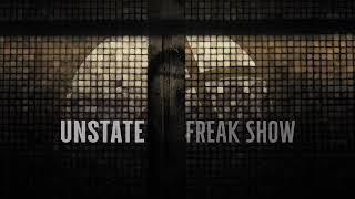 Unstate - Freak Show