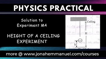Physics Practical on Height of a Ceiling Experiment Solution #jonahemmanuel #excellenceacademy