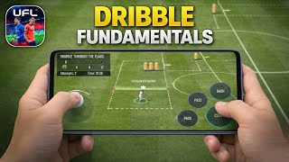 UFL Mobile - Learn Dribble Fundamentals