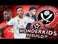 FIFA 21 CAREER MODE WONDERKIDS REBUILD - RESCUING SHEFFIELD UNITED!!