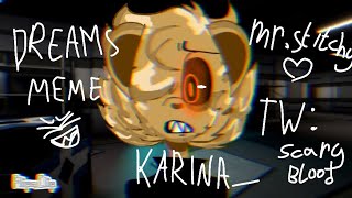 dreams [[meme]]/mr.stitchy/animation by:karina_,karina_green_animations