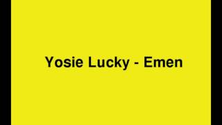 Yosie Lucky - Emen