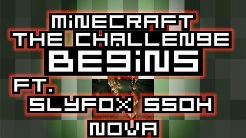 The Challenge Begins Ft SsoH & Nova