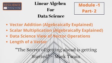 Vector & Their Operation - Linear Algebra for Data Science ( Module 1- Part 2 )