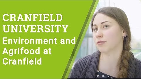 Environment and Agrifood at Cranfield University