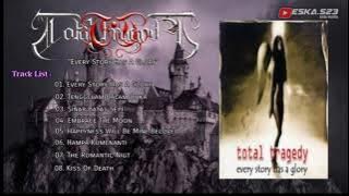TOTAL TRAGEDY - Every Story Has A Glory 'Full Album'