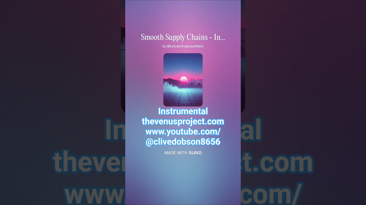 Smooth Supply Chains - Instrumental - Short 