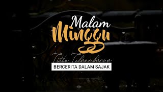 PUISI - MALAM MINGGU | Puisi tentang rindu