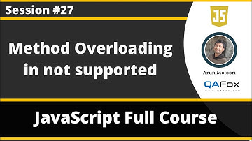 Method Overloading not supported by JavaScript (JavaScript for Beginners - Part 27)