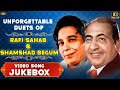 Unforgettable duets of rafi sahab  shamshad begum songs  songs