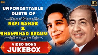 Unforgettable Duets Of Rafi Sahab & Shamshad Begum Songs Jukebox - HD Video Songs Jukebox.